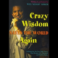 Crazy Wisdom Saves the World Again Crazy Wisdom Saves the World Again
